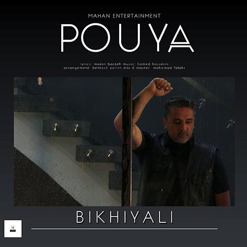 Pouya_Bikhiyali(MusiceTo.com)